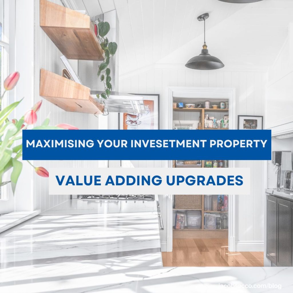 Maximising Your Investment Property: Value-Adding Upgrades and the Tax Benefits