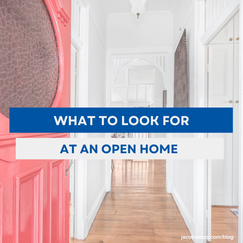 What to look for at an Open Home